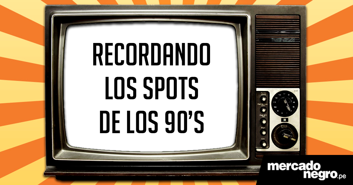 20 campañas publicitarias que dieron que hablar en los 90’s en Perú 1 ea524ccf7cf42262e9566597e994537d