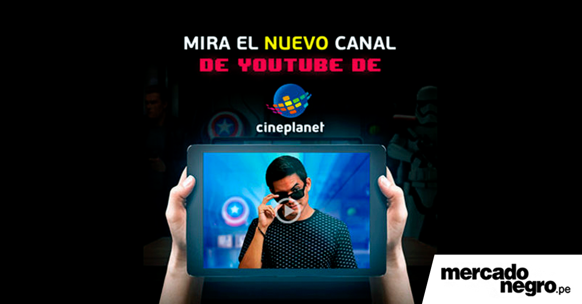 Cineplanet lanzó su nuevo canal de Youtube 1 YOUTUBER CINEPLANET