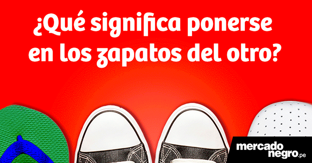 La Marca Perú invita a ponerte ‘en los zapatos del otro’ 1 MARCA PERU