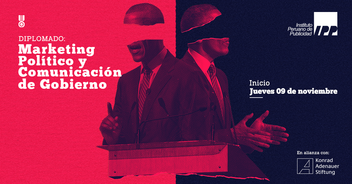 IPP presenta su Diplomado en Marketing Político y Comunicación de Gobierno 1 IPP MARKETING POLITICO
