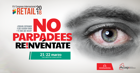 2018: Retail, el nuevo hábitat del comprador peruano 1 CONGRESO RETAIL 2018 EN BAJA