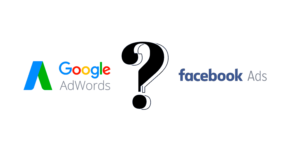 ¿Google Adwords o Facebook Ads? ¿Dónde invertir? 1 google adwords o facebook ads baja