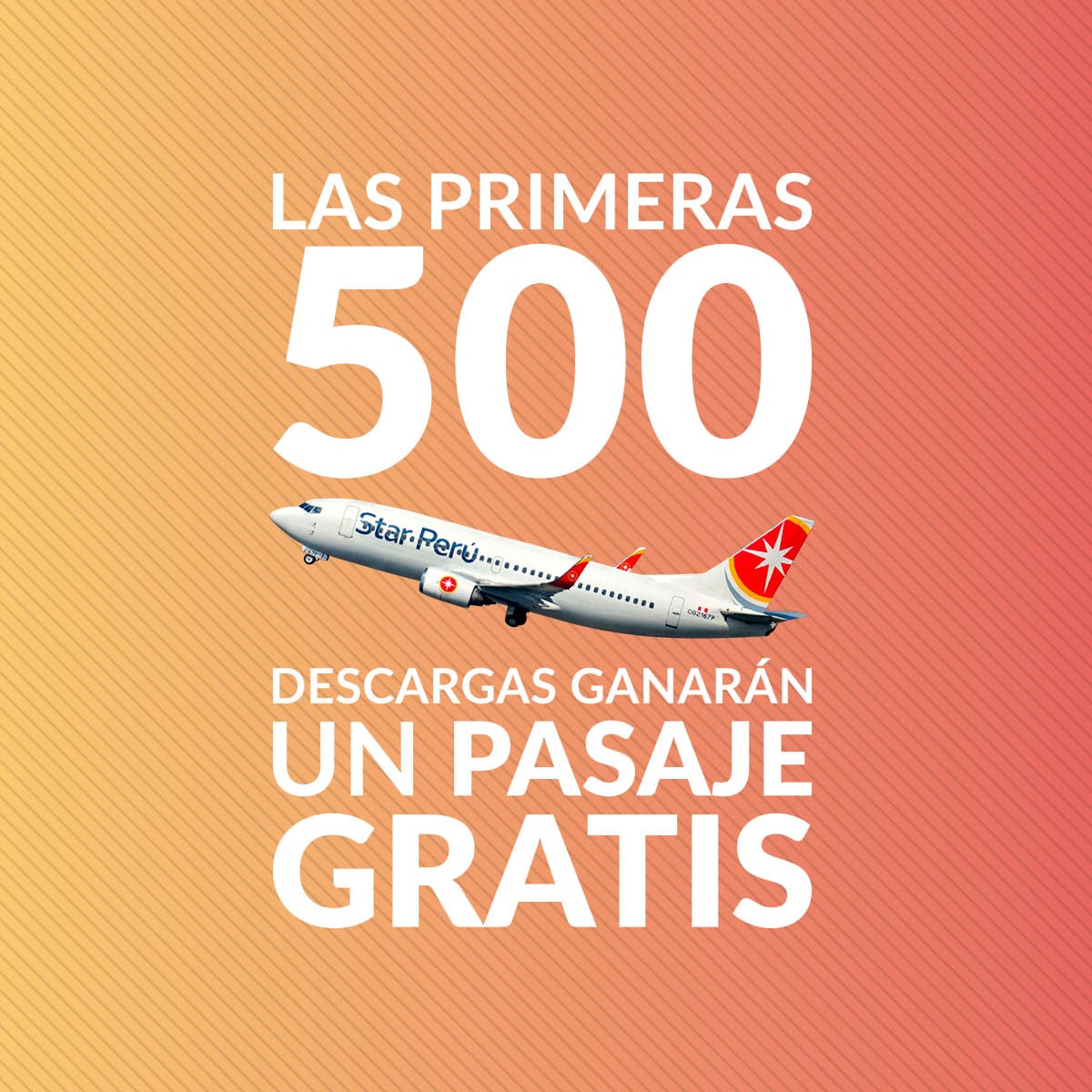 Star Perú regalará 500 boletos a las primeras 500 descargas de su nueva App 1 Star Perú regalará 500 boletos a las primeras 500 descargas de su nueva App