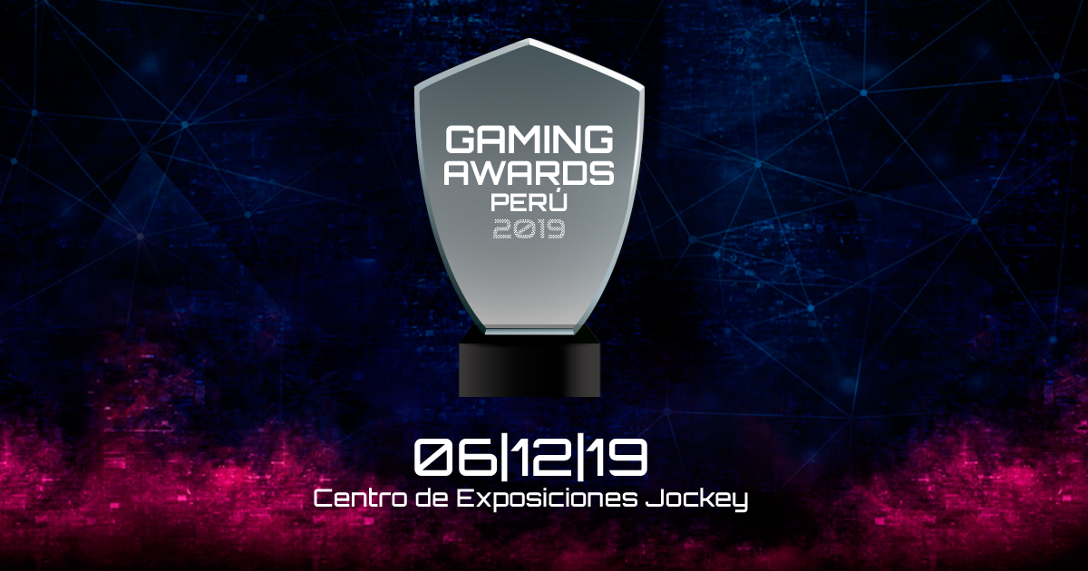 ¡Este viernes se premiarán a los ganadores de Gaming Awards Perú 2019! 1 3