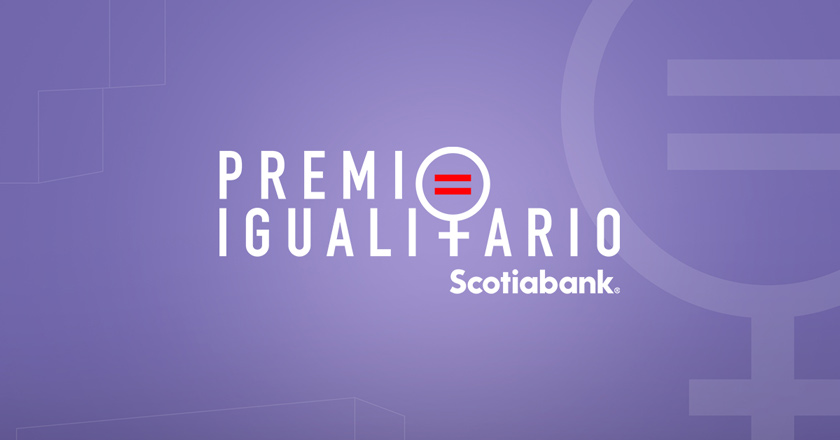 Inscribe gratuitamente tu caso a la primera edición del Premio Igualitario 1 scotiabank premio igualitario 2