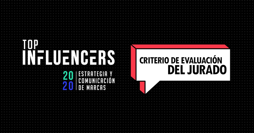 Conoce los criterios de evaluación del Top Influencers 2020 1 top influencers 2020 criterios de evaluacion del jurado