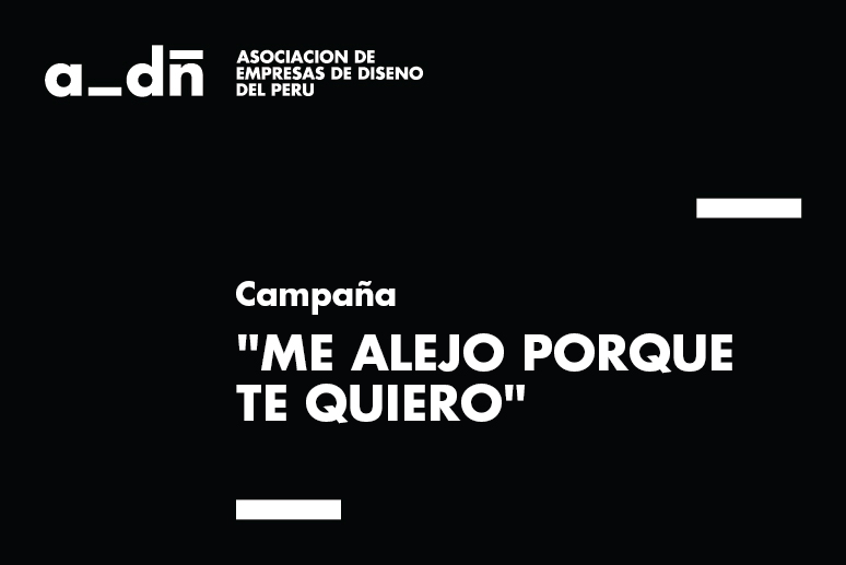‘Me Alejo porque te Quiero’ la nueva campaña de la Asociación de Empresas de Diseño del Perú 2 102261435 1181636555524381 511133109061098992 n