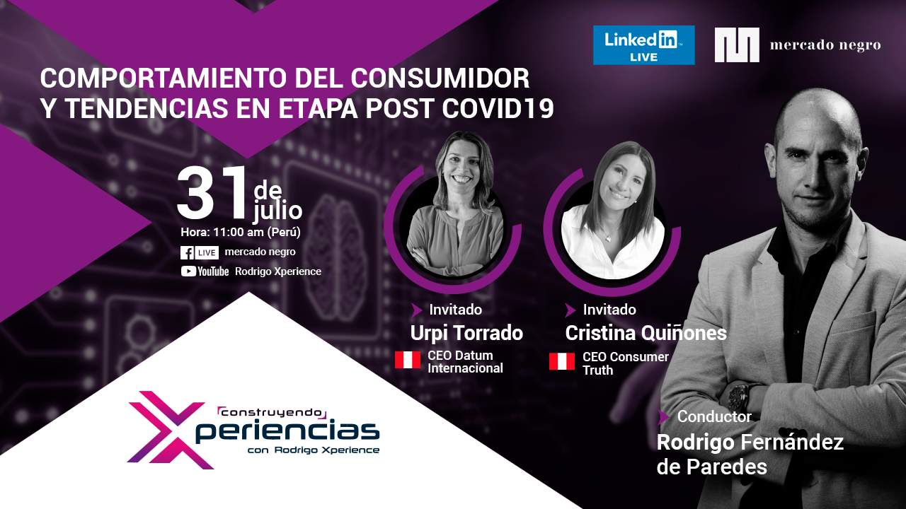Este viernes en Construyendo Xperiencias: Comportamiento del Consumidor y Tendencias Post Covid19 1 03 1