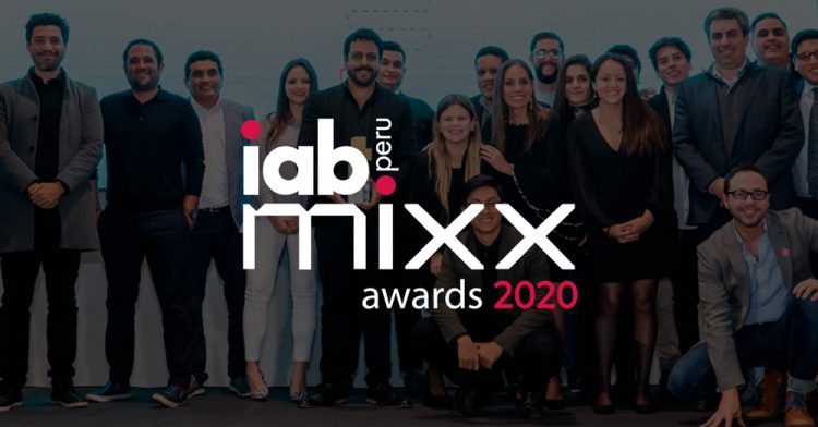 IAB Mixx Awards Perú 2020 premiará lo mejor de la publicidad digital 1 IAB MIXX AWARDS PERU 2020 PREMIARA LO MEJOR DE LA PUBLICIDAD DIGITAL EN EVENTO VIRTUAL