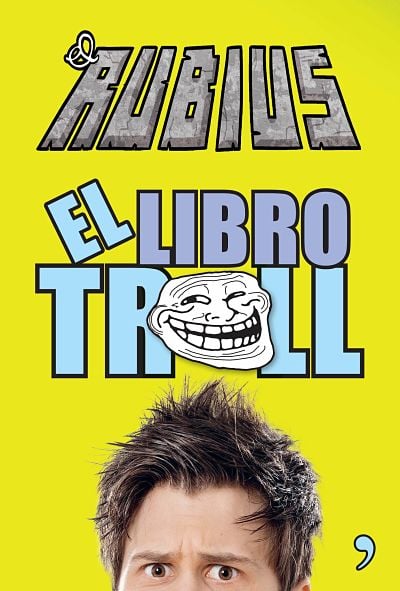 Portada de El libro Troll, de El Rubius.
