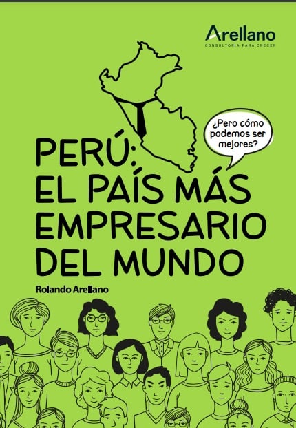 Lanzan libro digital "Perú: el país más empresario del mundo" para valorar emprendimientos nacionales 2 libro rolando arellano 2