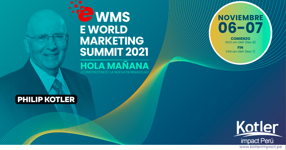 Kotler llega al Perú: “E-World Marketing Summit 2021” 1 PORTAL KOTLER