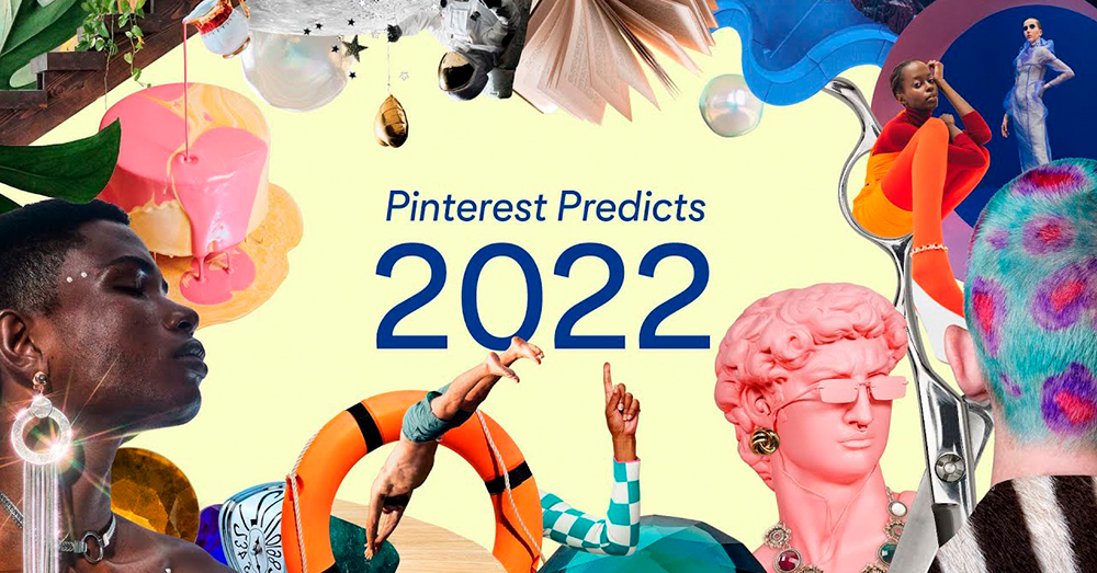 pinterest ha revelado cuales son las tendencias que los anunciantes deben seguir en el 2022