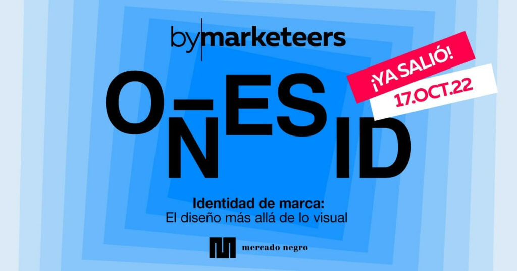 By Marketeers explora “El diseño más allá de lo visual” 4 By Marketeers 9na edición explora “El diseño más allá de lo visual”
