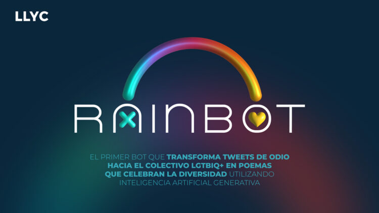 LLYC lanza 'Rainbot', la IA que convierte mensajes de odio en poemas de amor hacia el colectivo LGTBIQ+ 1 LLYC 1