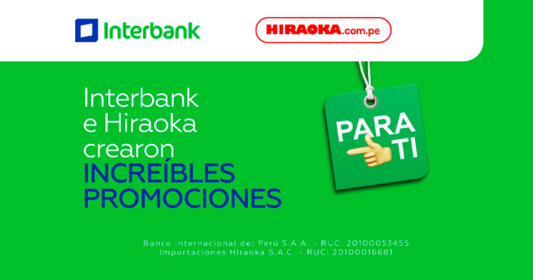 Para ti: Interbank e Hiraoka se unen para brindarte increíbles promociones 1 portal interbank