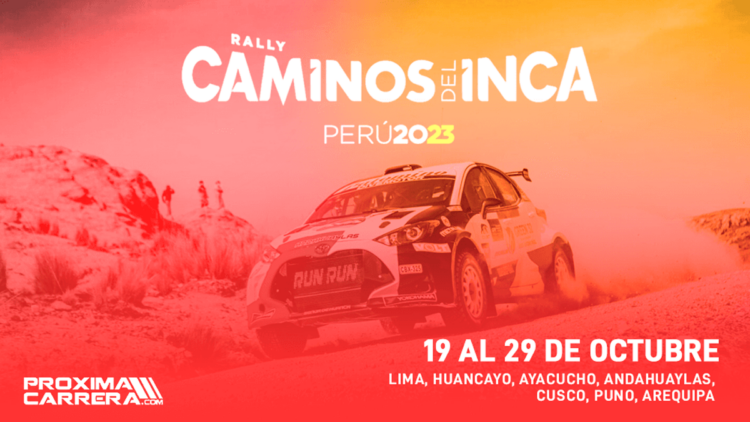 Rally Caminos del Inca 2023: ¡La ruta está lista! 1 rally 3
