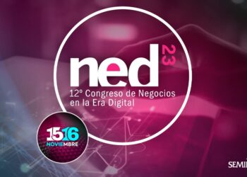 NED 2023: Inició la 12° edición del encuentro que habla sobre transformación digital