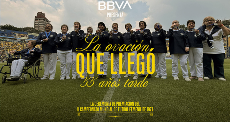BBVA homenajea a las futbolistas del Mundial México 71 con "La ovación que llegó 55 años tarde" 1 BBVA homenajea a las futbolistas de México 71 con "La ovación que llegó 55 años tarde"
