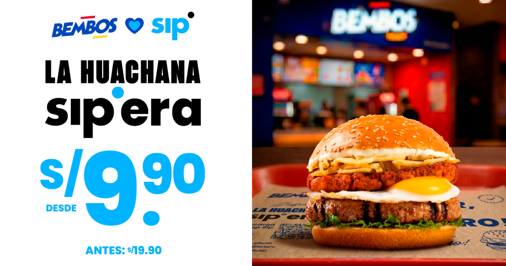 Sip y Bembos se unen y traen de regreso a “La Huachana”: sabor peruano con beneficios exclusivos 3 BeFunky collage 70