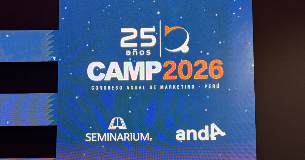 CAMP 2026: La nueva competencia ya no es tener más ventas, sino ofrecer mejores experiencias 2 CAMP 2026: La nueva competencia ya no es tener más ventas, sino ofrecer mejores experiencias